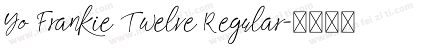 Yo Frankie Twelve Regular字体转换